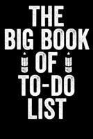 The Big Book Of To Do LIst: Blank Lined Notebook Journal - Gift for co-workers 1691056898 Book Cover