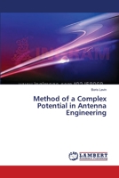 Method of a Complex Potential in Antenna Engineering 3659562297 Book Cover