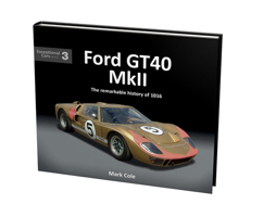 Ford GT40 Mk II: The remarkable history of 1016 1907085645 Book Cover