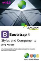 Bootstrap 4: Styles and Components (Black and White Edition) 152371669X Book Cover