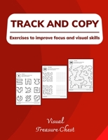 Track And Copy: Exercises to improve focus and visual skills B0C91RHN5P Book Cover