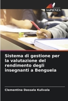 Sistema di gestione per la valutazione del rendimento degli insegnanti a Benguela (Italian Edition) 6202350369 Book Cover
