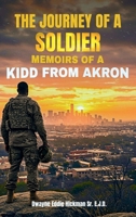Journey of a Soldier, Memoirs of a Kidd from Akron 197104556X Book Cover