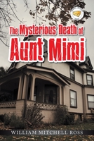 The Mysterious Death of Aunt Mimi 1669803406 Book Cover