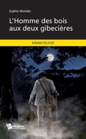 L'Homme des bois aux deux gibecières (French Edition) 2748396774 Book Cover