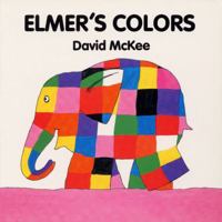 Elmer's Colors 1840590610 Book Cover