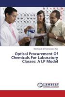 Optical Procurement Of Chemicals For Laboratory Classes: A LP Model 3659812161 Book Cover