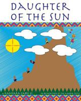 Daughter Of The Sun 0983068631 Book Cover