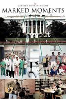 Marked Moments 1426997000 Book Cover