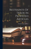 Restraints Of Trade In Patented Articles B0CMDGHCBR Book Cover