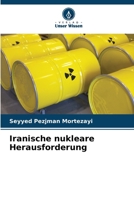 Iranische nukleare Herausforderung (German Edition) 6208306027 Book Cover