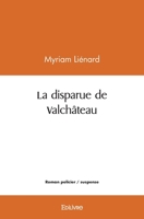 La disparue de Valchâteau (French Edition) 241448781X Book Cover