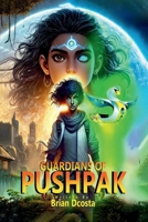 The Guardians Of Pushpak – Chapter 1 – The Quest 1966866259 Book Cover
