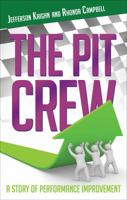The Pit Crew: A Story of Performance Improvement 1622952359 Book Cover