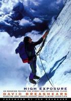 High Exposure: An Enduring Passion for Everest and Unforgiving Places 0684865459 Book Cover