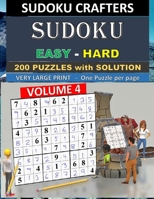 SUDOKU Easy - Hard - 200 PUZZLES WITH SOLUTION: Volume 4 108666776X Book Cover