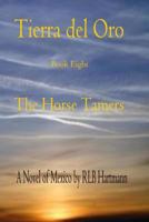 The Horse Tamers 0615433006 Book Cover