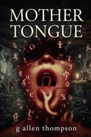 Mother Tongue B0GD64R9ZS Book Cover