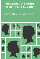 The Clinician's Guide to Medical Cannabis B088LFS3LJ Book Cover