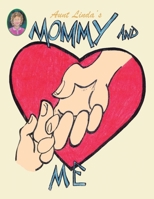 Aunt Linda's Mommy and Me Book 141343830X Book Cover
