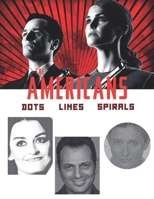 The Americans Dots Lines Spirals: The BEST Coloring Book for Any Fan!!! B08KGV5ZPM Book Cover