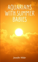 Aquarians with Summer Babies 9357615911 Book Cover