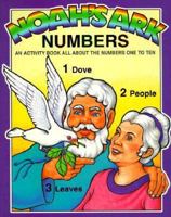 Noah's Ark Numbers: An Activity Book All About the Numbers One to Ten 0890511802 Book Cover