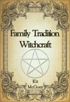 Family Tradition Witchcraft 0956188656 Book Cover