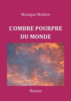 L'Ombre Pourpre Du Monde 2322271330 Book Cover