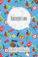 Baluchistan Diario di Viaggio: Pianificatore di viaggio I Pianificatore di viaggio su strada I Diario a griglia a punti I taccuino I Diario tascabile I Regalo per Backpacker (Italian Edition) 1658716078 Book Cover