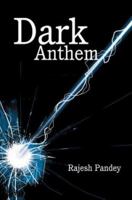 Dark Anthem 0595293611 Book Cover