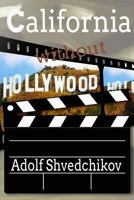 California without Hollywood 1796917753 Book Cover