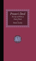 Printer's Devil: The Life and Work of Frederic Warde 1567923674 Book Cover