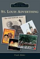 St. Louis Advertising 1467112860 Book Cover