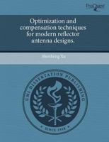 Optimization and compensation techniques for modern reflector antenna designs. 1243711477 Book Cover
