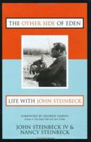 The Other Side of Eden: Life with John Steinbeck 1573928585 Book Cover