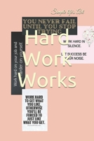 Hard Work works .... B084QM57Q8 Book Cover