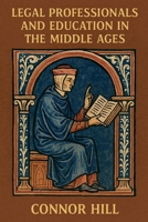 Legal Professionals and Education in the Middle Ages B0FXJFW4GG Book Cover