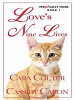 Love's Nine Lives 0373197985 Book Cover