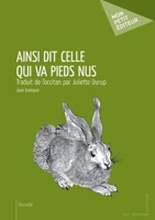 Ainsi dit celle qui va pieds nus (French Edition) 2342009461 Book Cover