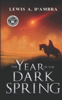 The Year of the Dark Spring B0BW35YBVF Book Cover