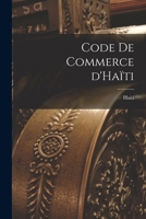 Code de Commerce d'Ha�ti 1019235802 Book Cover