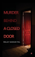 MURDER BEHIND A CLOSED DOOR B0GSZ2CTV7 Book Cover