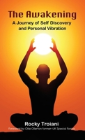 The Awakening: A Journey of Self-Discovery and Personal Vibration 1915996600 Book Cover