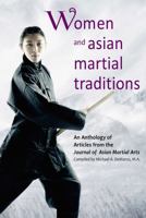 Women and Asian Martial Traditions 1893765288 Book Cover