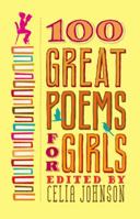 100 Great Poems for Girls 0446563846 Book Cover