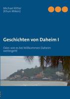 Geschichten von Daheim I: Oder, wie es bei Willkommen Daheim weitergeht 3732278905 Book Cover