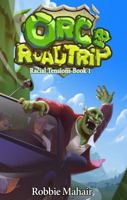 Orc Road Trip: Racial Tensions Book 1 1949495019 Book Cover