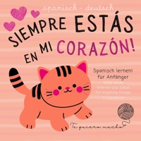 Spanisch deutsch Süße erste Wörter und Sätze für Kinder, Tiernamen, Spanisch lernen für Anfänger: Spanische Kinderbücher nicht nur zum Valentinstag, Aprendizaje del alemán (German Edition) B0DSHQQ1YS Book Cover