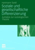 Soziale Und Gesellschaftliche Differenzierung: Aufsatze Zur Soziologischen Theorie 353115849X Book Cover